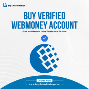 Buy Verified Webmoney Account